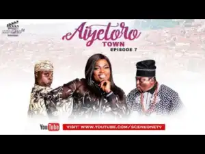 Aiyetoro Town Episode 7 (THE CLASH)